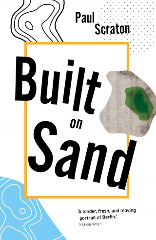 Paul Scraton: Built on Sand