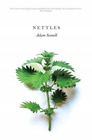 Adam Scovell: Nettles