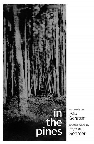 Paul Scraton: In the Pines