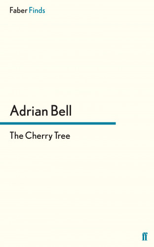 Adrian Bell: The Cherry Tree