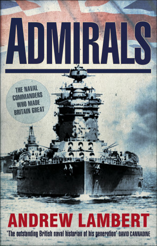 Andrew Lambert: Admirals