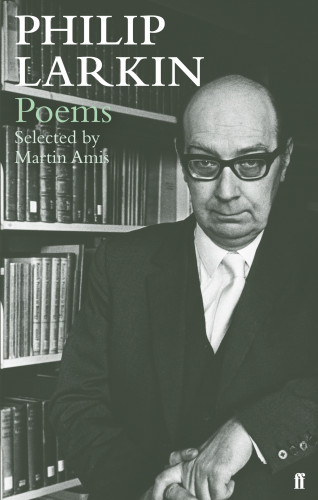 Philip Larkin: Philip Larkin Poems