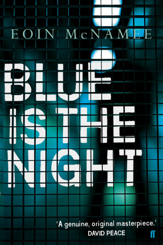 Eoin McNamee: Blue is the Night