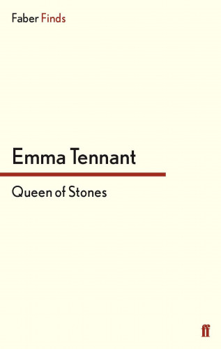 Emma Tennant: Queen of Stones