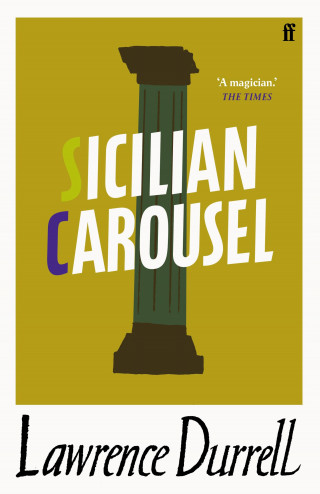 Lawrence Durrell: Sicilian Carousel