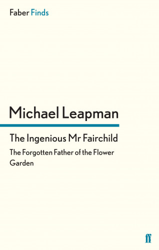 Michael Leapman: The Ingenious Mr Fairchild