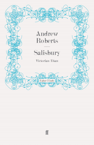 Andrew Roberts: Salisbury