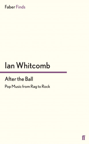 Ian Whitcomb: After the Ball