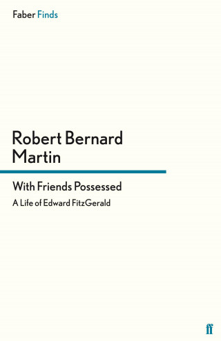 Robert Bernard Martin: With Friends Possessed