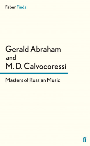 Gerald Abraham, Peter Calvocoressi: Masters of Russian Music