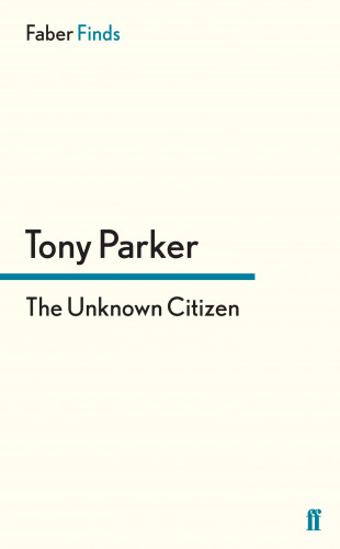 Tony Parker: The Unknown Citizen