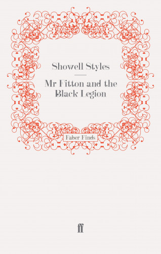 Showell Styles F.R.G.S.: Mr Fitton and the Black Legion