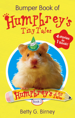 Betty G. Birney: Bumper Book of Humphrey's Tiny Tales 2