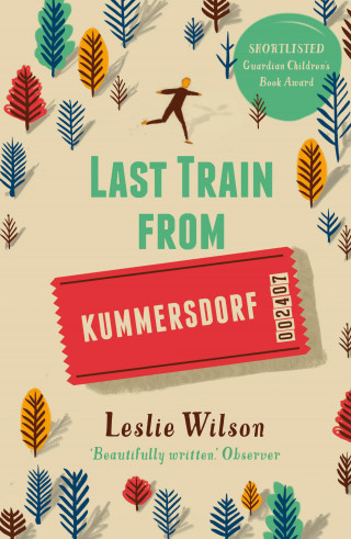 Leslie Wilson: Last Train from Kummersdorf