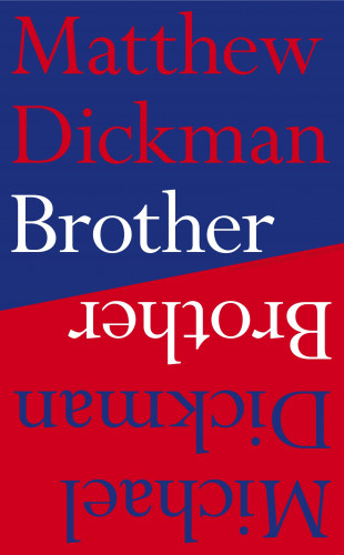 Matthew Dickman, Michael Dickman: Brother