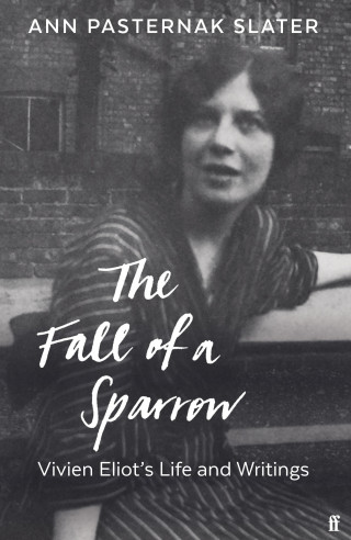 Ann Pasternak Slater: The Fall of a Sparrow