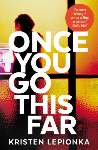 Kristen Lepionka: Once You Go This Far