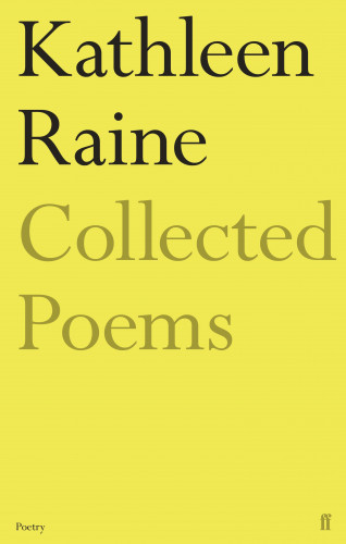 Kathleen Raine: The Collected Poems of Kathleen Raine