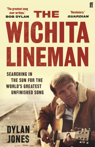 Dylan Jones: The Wichita Lineman