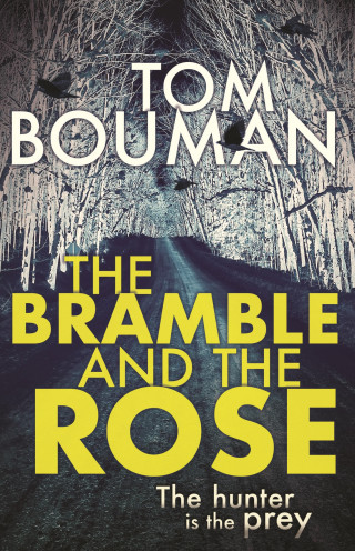 Tom Bouman: The Bramble and the Rose