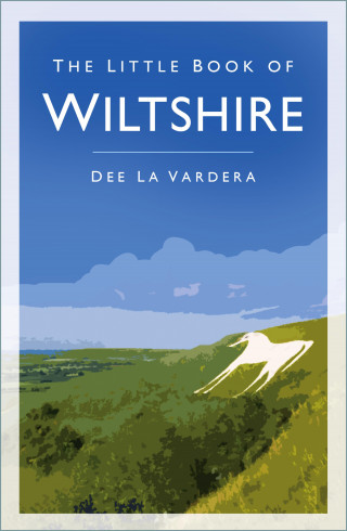 Dee La Vardera: The Little Book of Wiltshire