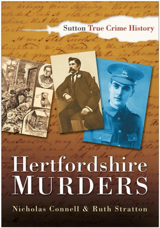 Nicholas Connell, Ruth Stratton: Hertfordshire Murders