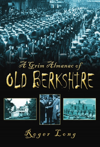 Roger Long: A Grim Almanac of Old Berkshire