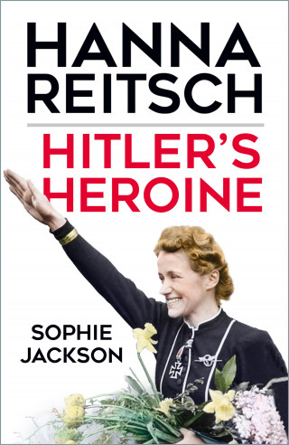 Sophie Jackson: Hitler's Heroine