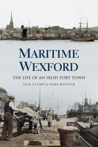 Nicky Rossiter, Jack O'Leary: Maritime Wexford