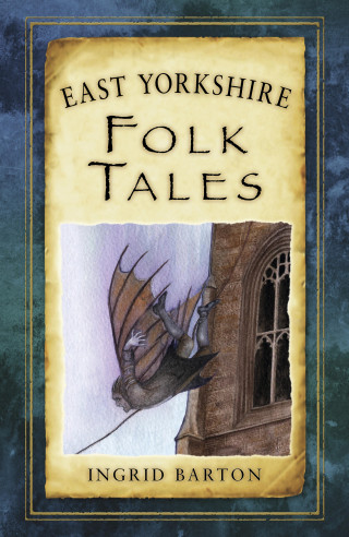 Ingrid Barton: East Yorkshire Folk Tales