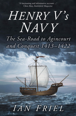 Ian Friel: Henry V's Navy