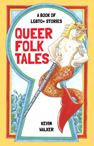Kevin Walker: Queer Folk Tales