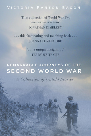 Victoria Panton Bacon: Remarkable Journeys of the Second World War