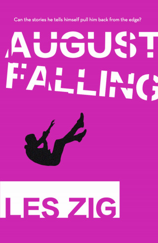 Les Zig: August Falling