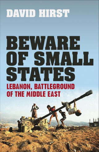 David Hirst: Beware of Small States