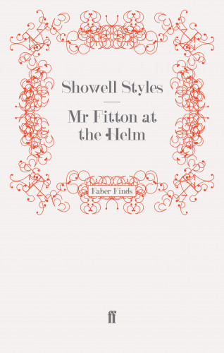Showell Styles F.R.G.S.: Mr Fitton at the Helm