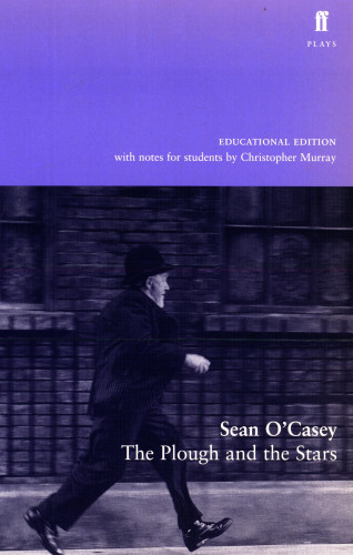 Sean O'Casey: The Plough and the Stars