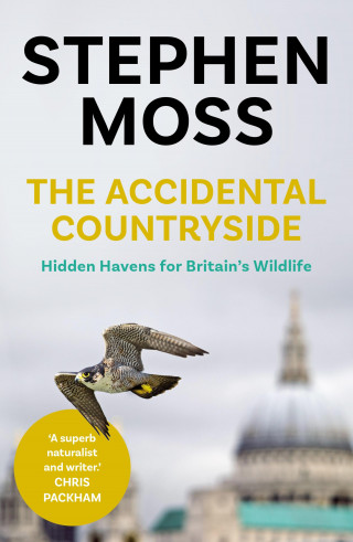 Stephen Moss: The Accidental Countryside