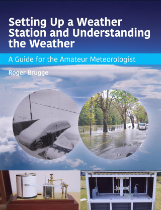 Roger Brugge: Setting Up a Weather Station and Understanding the Weather