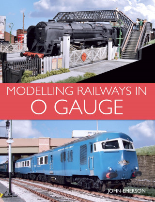 John Emerson: Modelling Railways in 0 Gauge