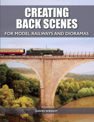 David Wright: Creating Back Scenes for Model Railways and Dioramas