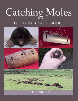 Jeff Nicholls: Catching Moles