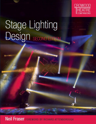 Neil Fraser: Stage Lighting Design