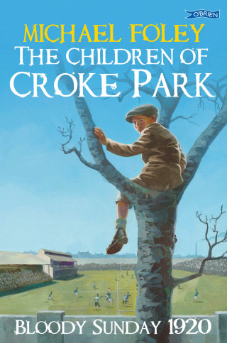 Michael Foley: The Children of Croke Park