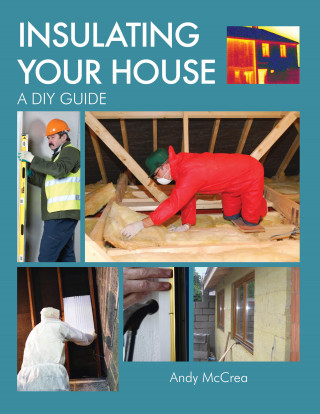 Andy McCrea: INSULATING YOUR HOUSE