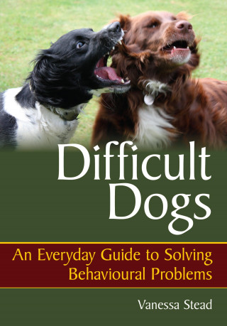 Ann Stead: Difficult Dogs