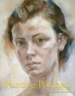 Anthony Connolly: Painting Portraits