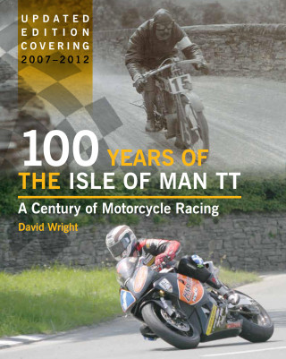 David Wright: 100 Years of the Isle of Man TT