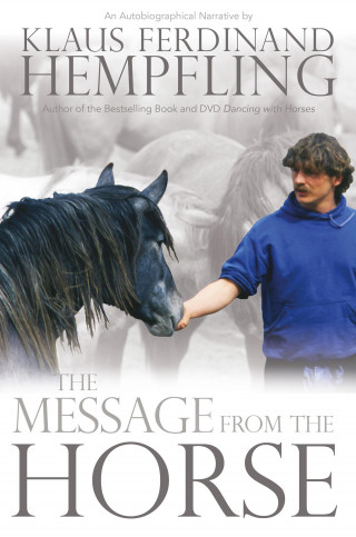 Klaus Ferdinand Hempfling: The Message from the Horse