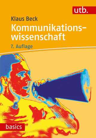 Klaus Beck: Kommunikationswissenschaft